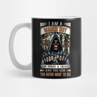 Skull I'm A March Guy I Have 3 Sides Birthday The Quiet & Sweet The Funny & Crazy Mug